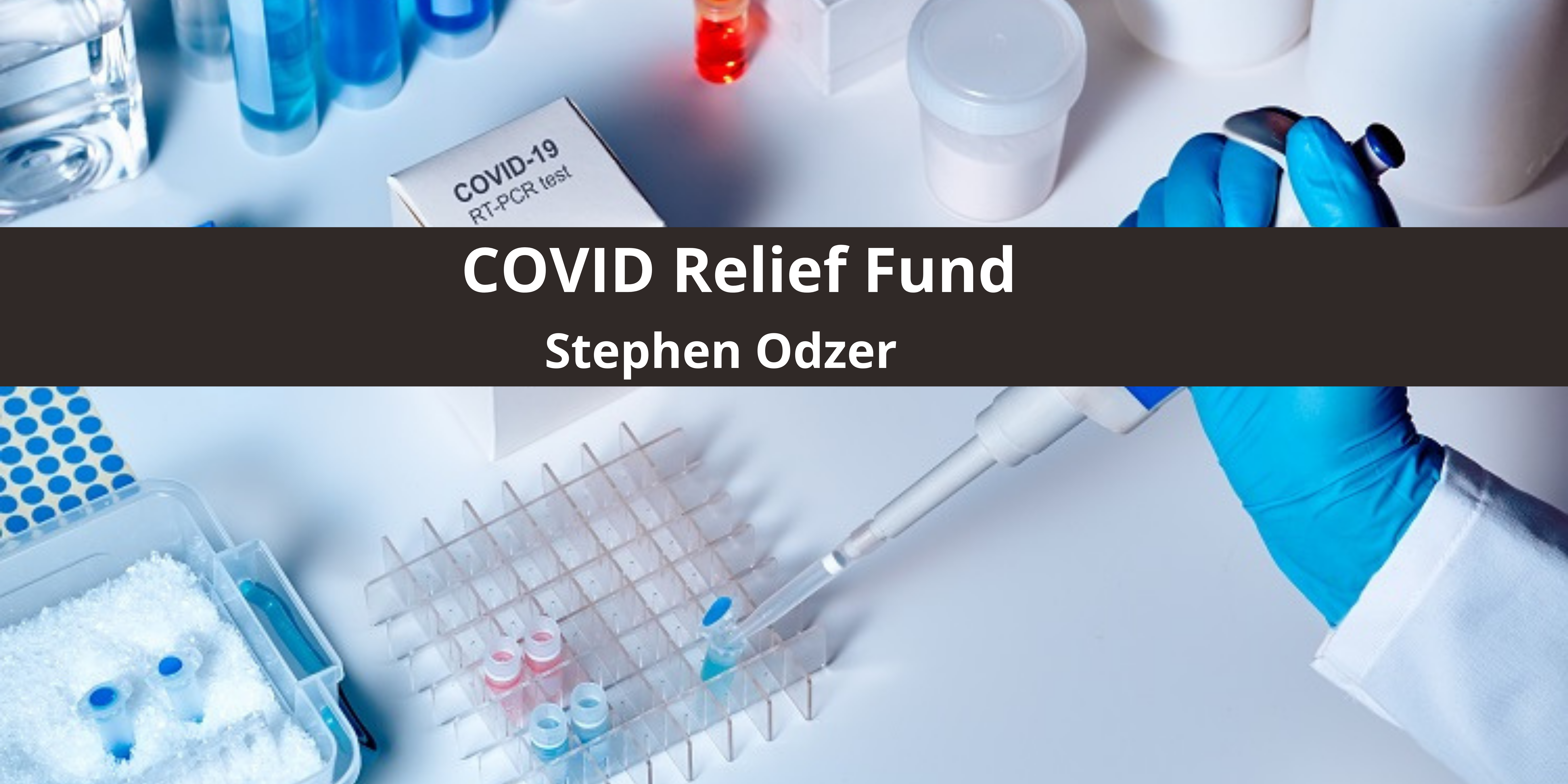 Announcing The Stephen Odzer COVID Relief Fund